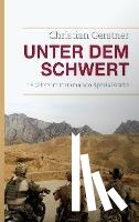 Gerstner, Christian - Unter dem Schwert