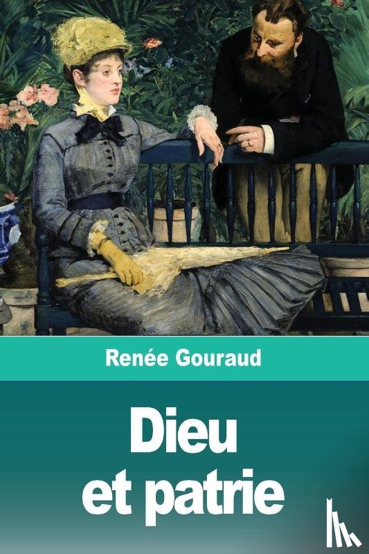 Gouraud, Renee - Dieu et patrie