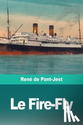 de Pont-Jest, Rene - Le Fire-Fly