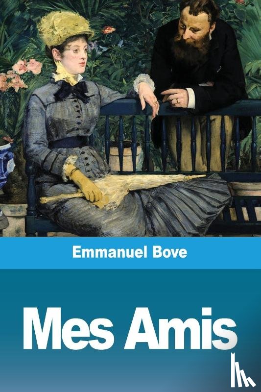 Bove, Emmanuel - Mes Amis