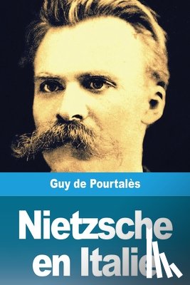 de Pourtales, Guy - Nietzsche en Italie