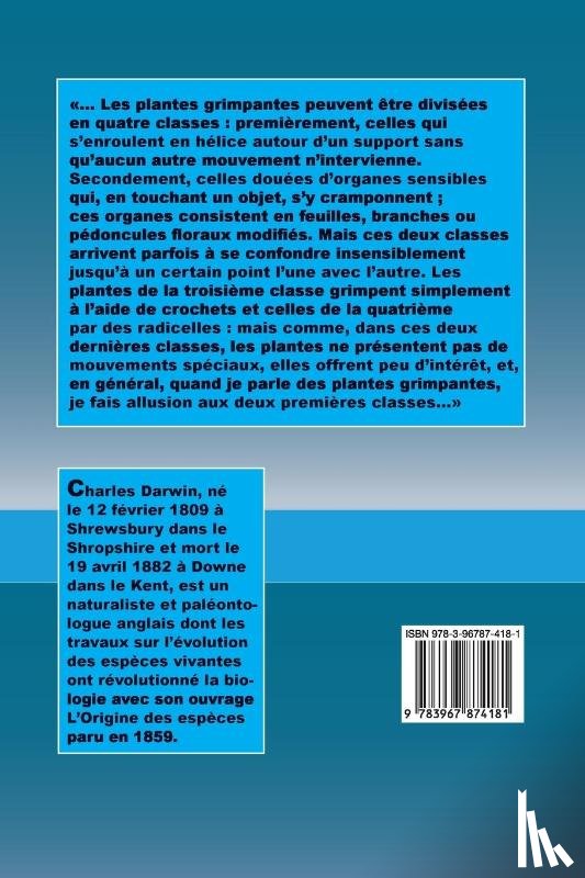 Darwin, Charles - Les mouvements et les habitudes des plantes grimpantes