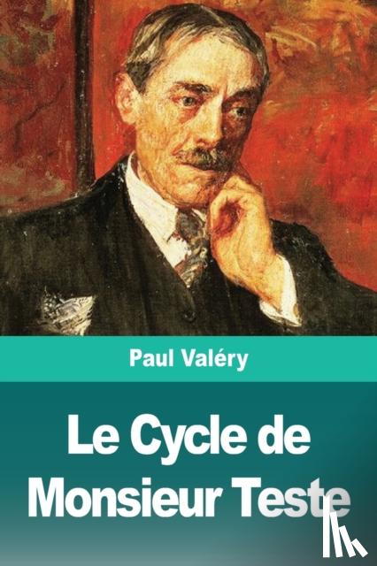 Valery, Paul - Le Cycle de Monsieur Teste