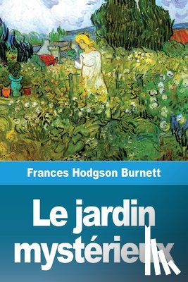 Burnett, Frances Hodgson - Le jardin mysterieux