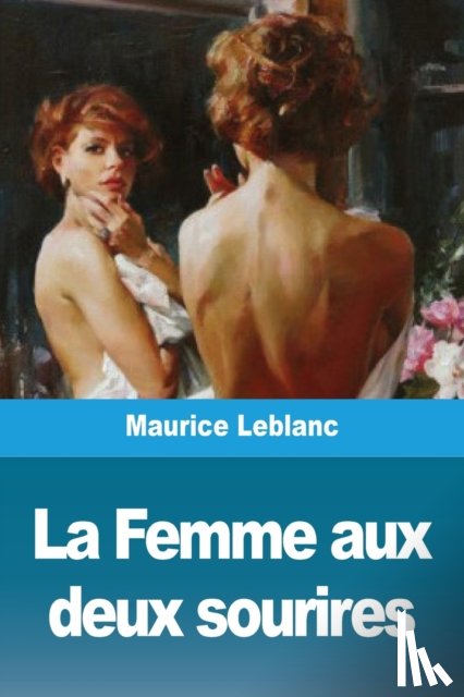 LeBlanc, Maurice - La Femme aux deux sourires