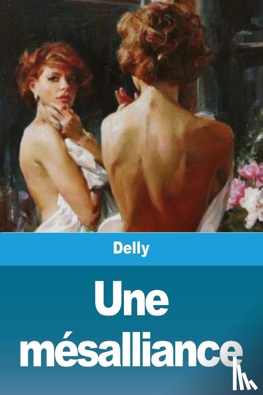 Delly - Une mesalliance