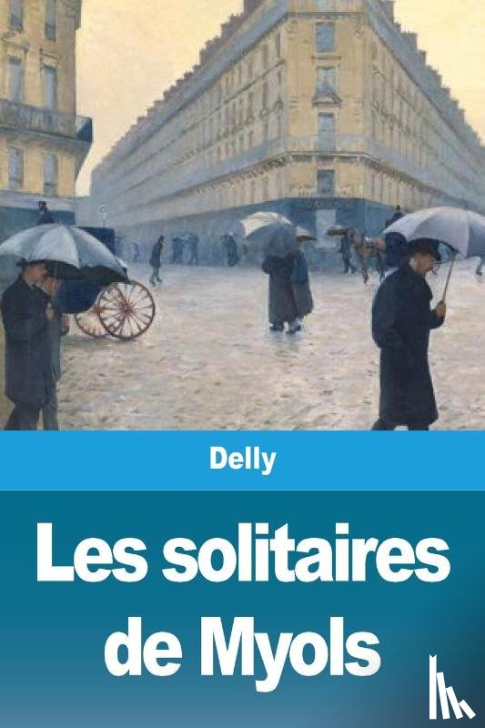 Delly - Les solitaires de Myols