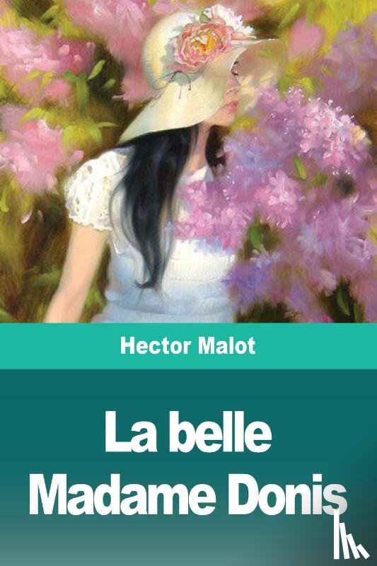 Malot, Hector - La belle Madame Donis