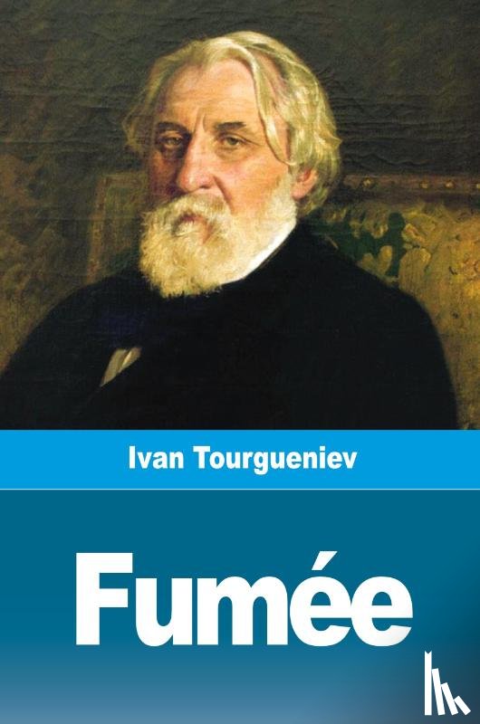 Tourgueniev, Ivan - Fumee