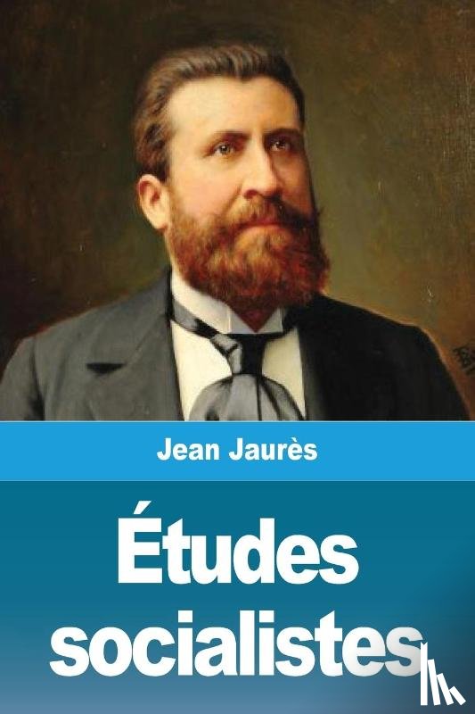 Jaures, Jean - Etudes socialistes