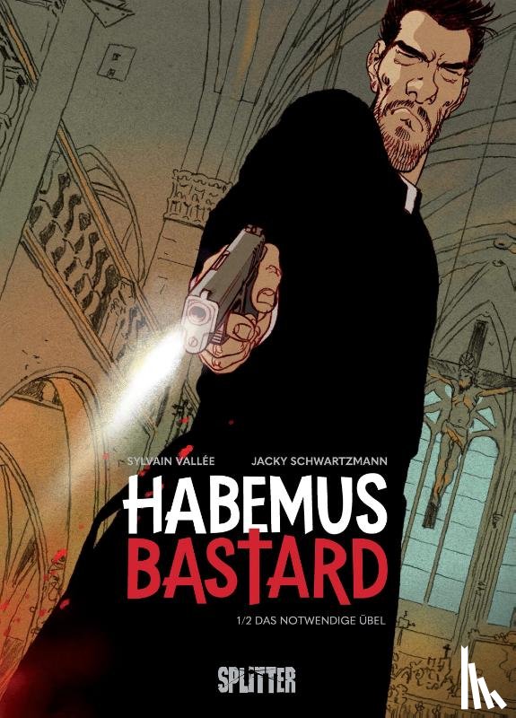 Schwartzmann, Jacky - Habemus Bastard. Band 1 (limitierte Vorzugsausgabe)