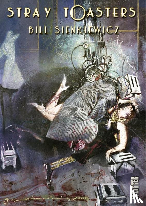 Sienkiewicz, Bill - Stray Toasters