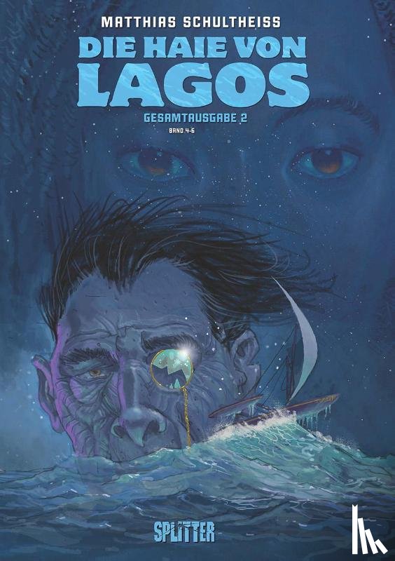 Schultheiss, Matthias - Die Haie von Lagos Gesamtausgabe: Zweiter Zyklus