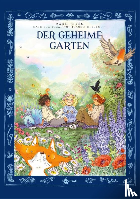Begon, Maud, Hodgson Burnett, Frances, Schneider, Desirée - Der geheime Garten