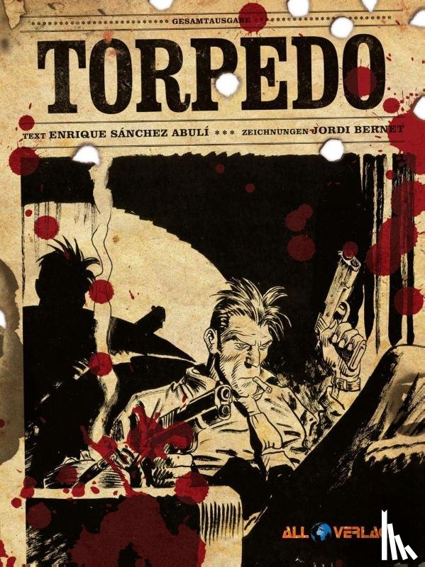 Abulí, Enrique Sanchez, Bernet, Jordi - Torpedo Gesamtausgabe 2