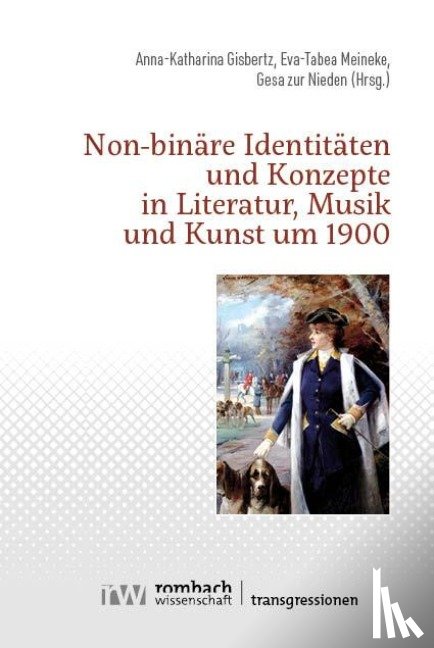  - Non-binäre Identitäten und Konzepte in Literatur, Musik und Kunst um 1900