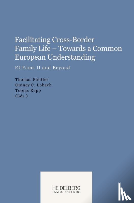  - Facilitating Cross-Border Family Life ¿ Towards a Common European Understanding