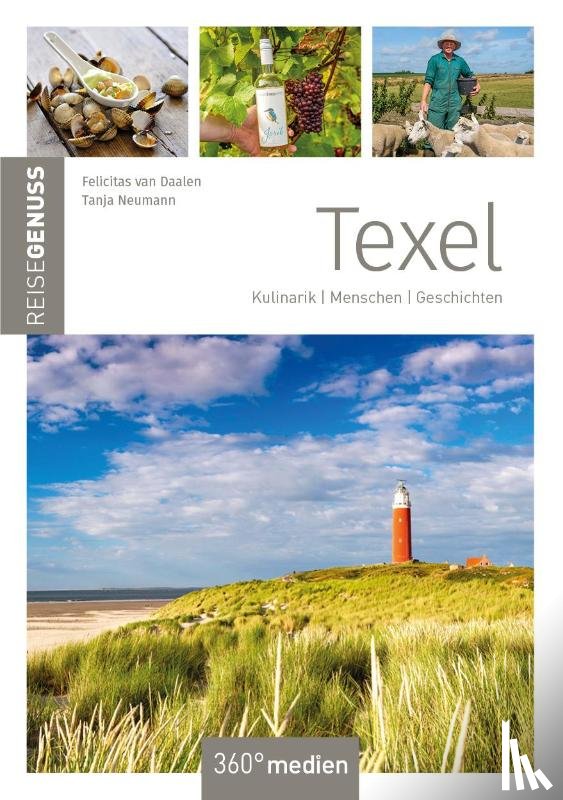 Daalen, Felicitas van, Neumann, Tanja - Texel - ReiseGenuss