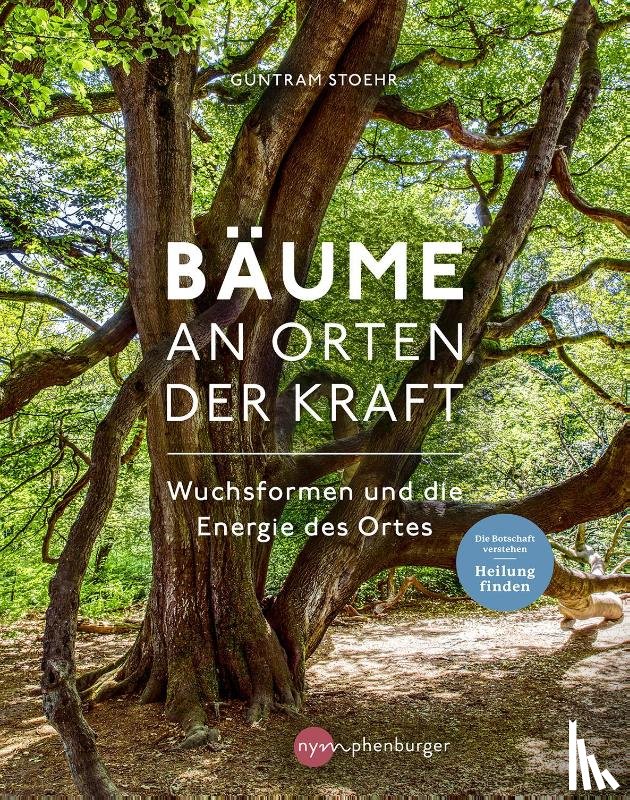 Stoehr, Guntram - Bäume an Orten der Kraft