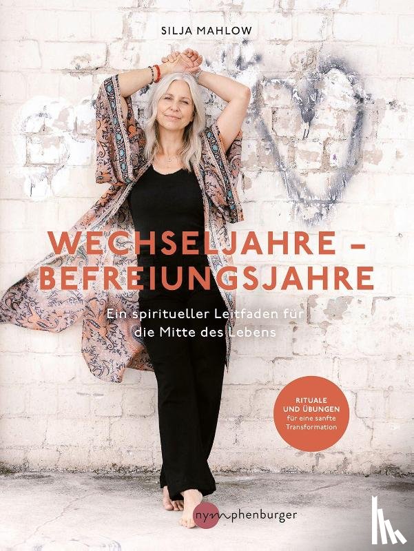 Mahlow, Silja - Wechseljahre - Befreiungsjahre