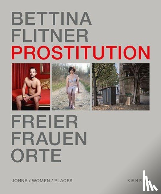 Flitner, Bettina - Prostitution - Freier, Frauen, Orte