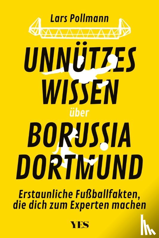 Pollmann, Lars - Unnützes Wissen über Borussia Dortmund