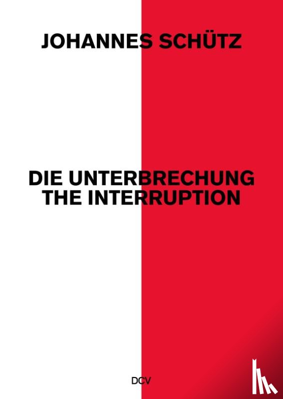 Vom Bruch, Klaus, Galic, Marina, Goetz, Rainald, Rau, Sasha - Johannes Schutz - The Interruption