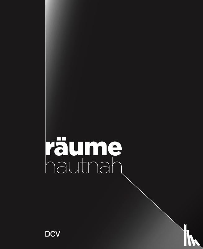 Nein, Olesja, Otto, Corinna, Brenninkmeijer, Martin Rudolf, Zitzlsperger, Philipp - Räume hautnah