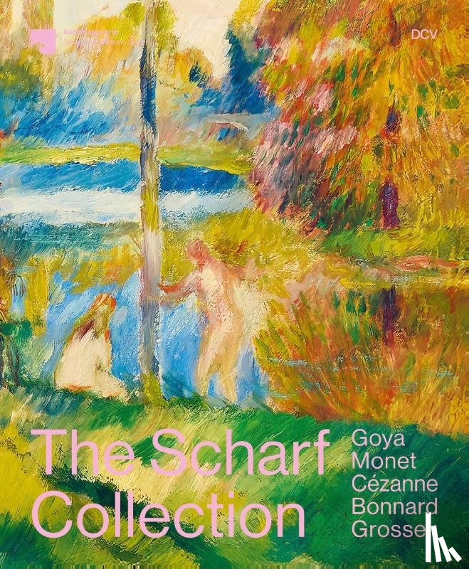 Bischoff, Susan, Scholz, Dieter, Zamani, Daniel, DuBois, Kathrin - The Scharf Collection. Goya - Monet - Cézanne - Bonnard - Grosse