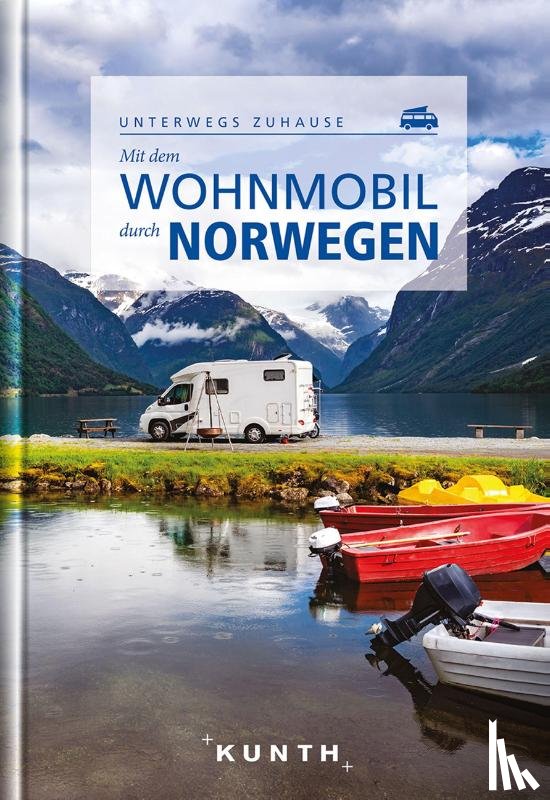 Hammelmann, Cornelia - KUNTH Mit dem Wohnmobil durch Norwegen