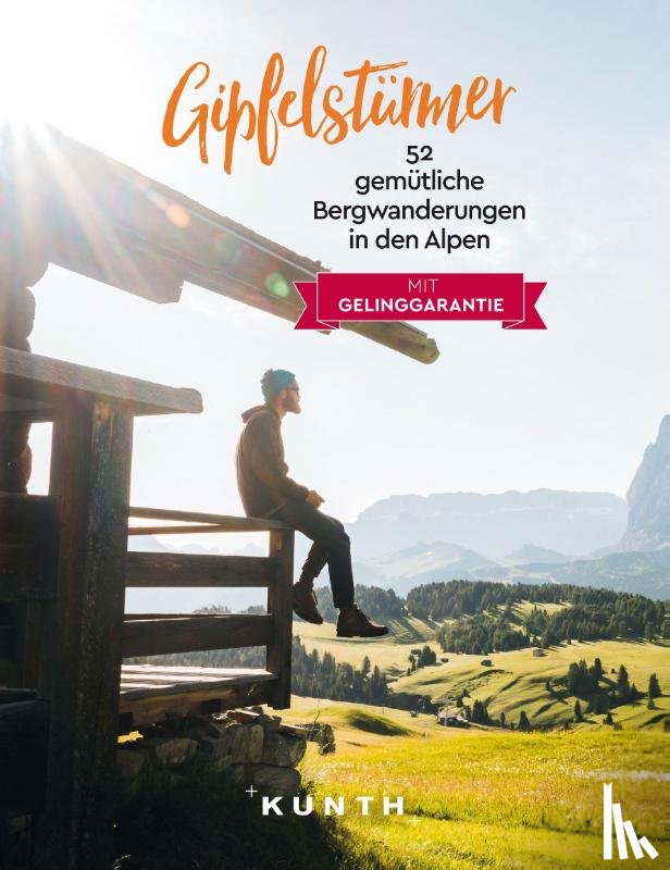 Blechschmidt, Gotlind, Möser, Christian - KUNTH Gipfelstürmer