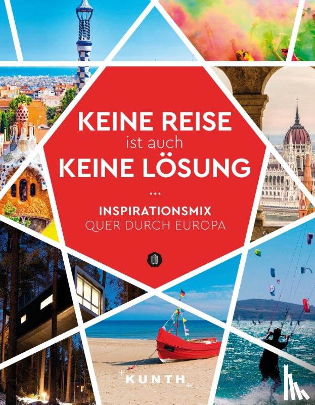  - KUNTH Keine Reise ist auch keine Lösung