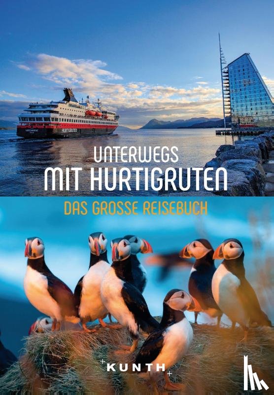 Pollmann, Bernhard, Ingala, Jutta M., Voigt, Annika - KUNTH Unterwegs mit Hurtigruten