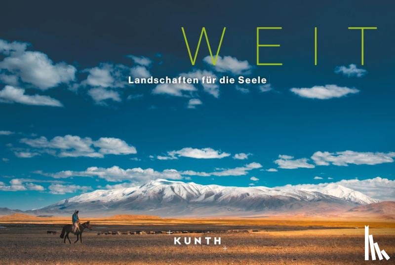 Strobel y Serra, Jakob, Benstem, Anke, Fischer, Robert, Haas, Silke - KUNTH Bildband Weit