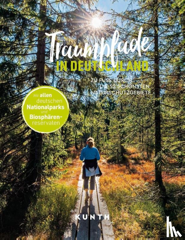 Ingala, Jutta M. - KUNTH Traumpfade in Deutschland