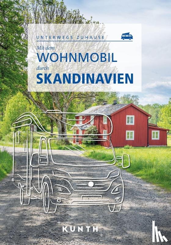Pöppelmann, Christa - KUNTH Mit dem Wohnmobil durch Skandinavien