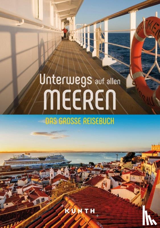 Kunth Verlag - KUNTH Unterwegs auf allen Meeren