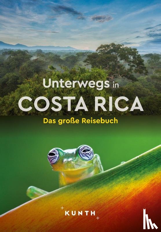 Kiesow, Oliver, Kauppert, Anja, Lammert, Andrea - KUNTH Unterwegs in Costa Rica