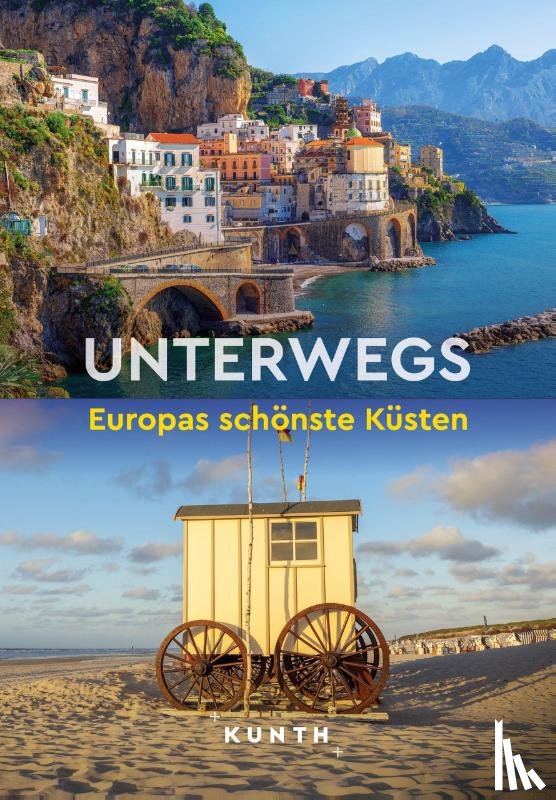 Kunth Verlag - KUNTH Unterwegs Europas schönste Küsten