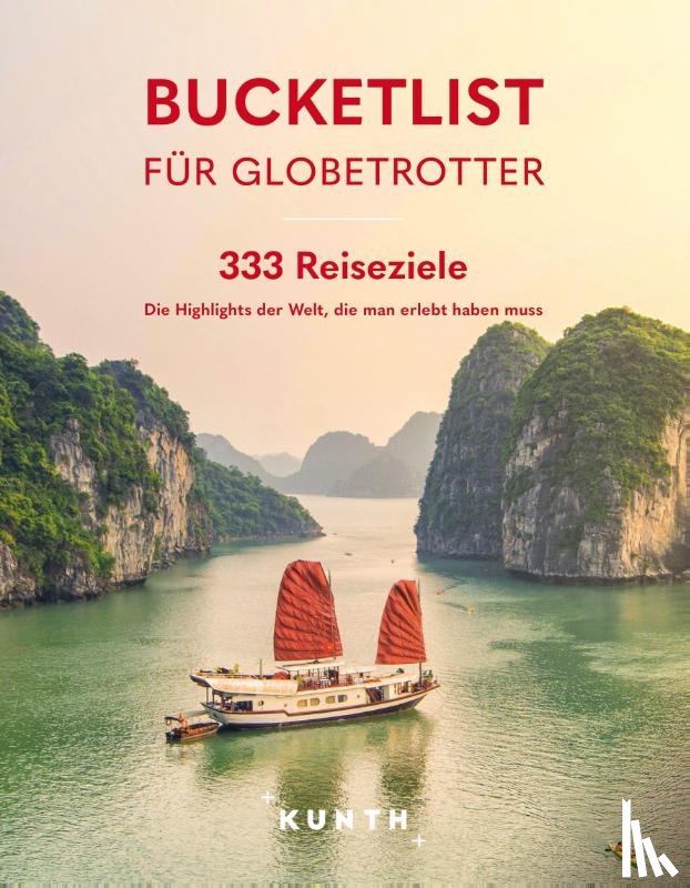 Kunth Verlag - KUNTH Bucketlist für Globetrotter