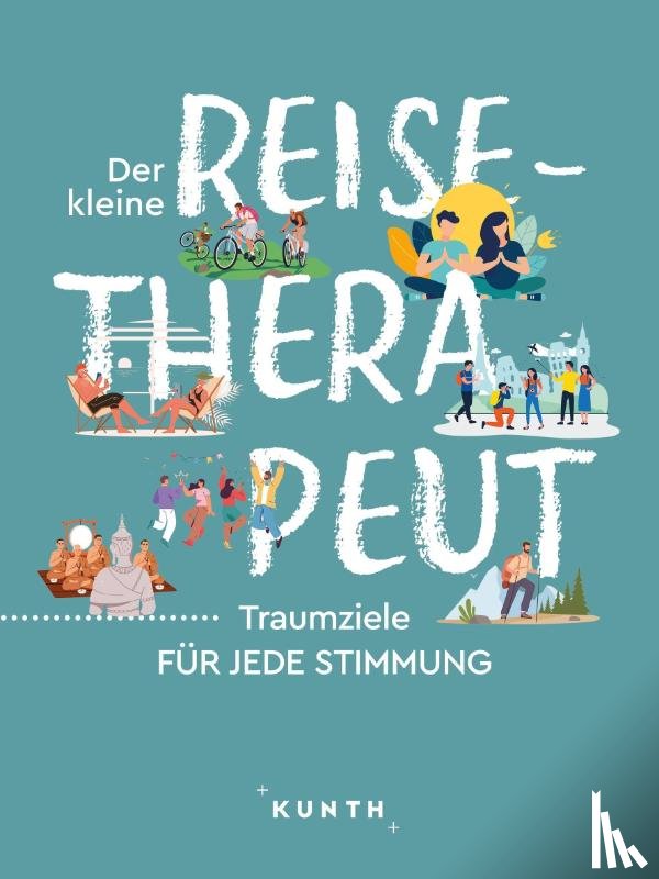  - KUNTH Der kleine Reise-Therapeut