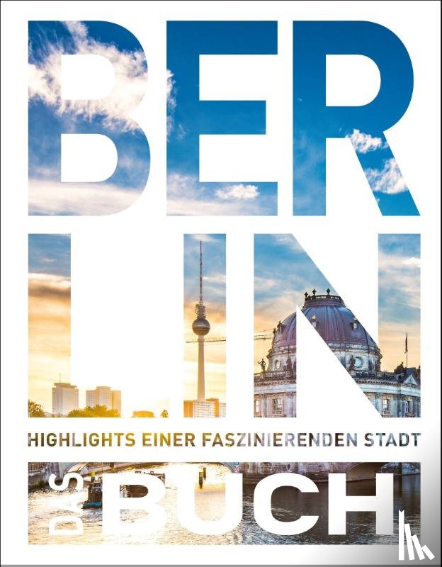 Weber, Heide-Ilka - KUNTH Berlin. Das Buch
