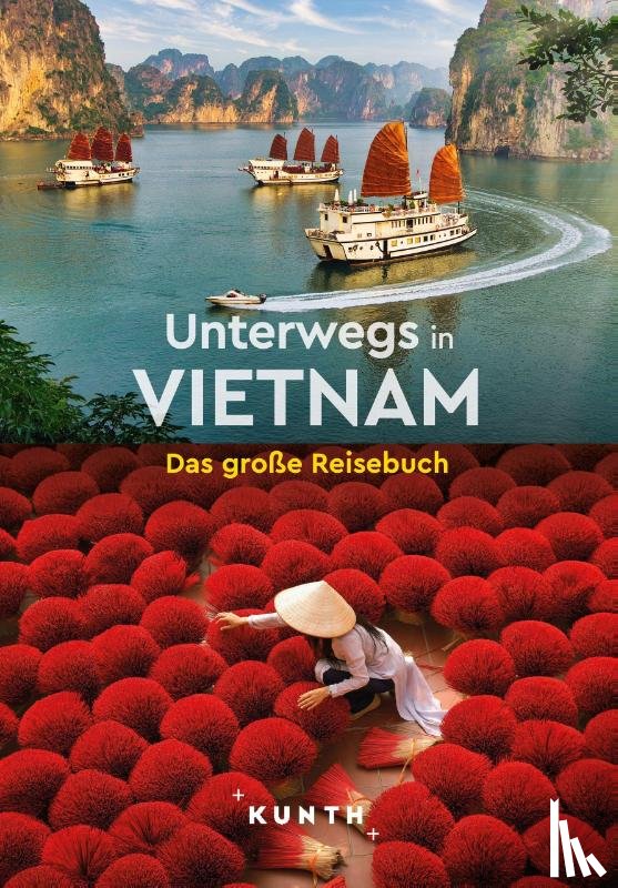 Weiss, Walter M. - KUNTH Unterwegs in Vietnam