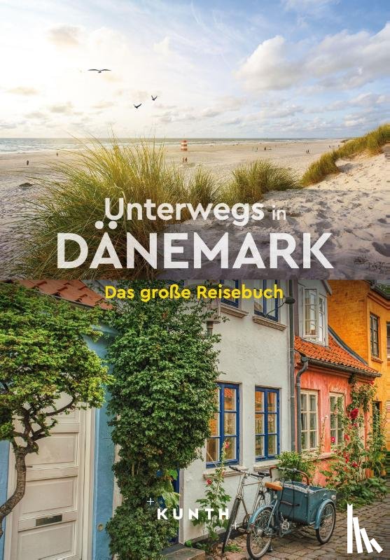 Kornkamp, Maria, Pöppelmann, Christa - KUNTH Unterwegs in Dänemark