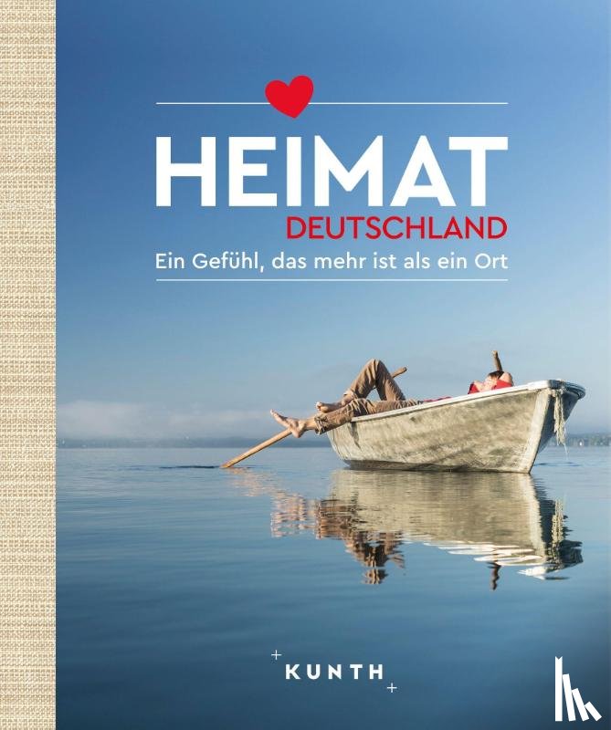 Henss, Rita, Schuhmacher, Stefanie - KUNTH Bildband Heimat Deutschland