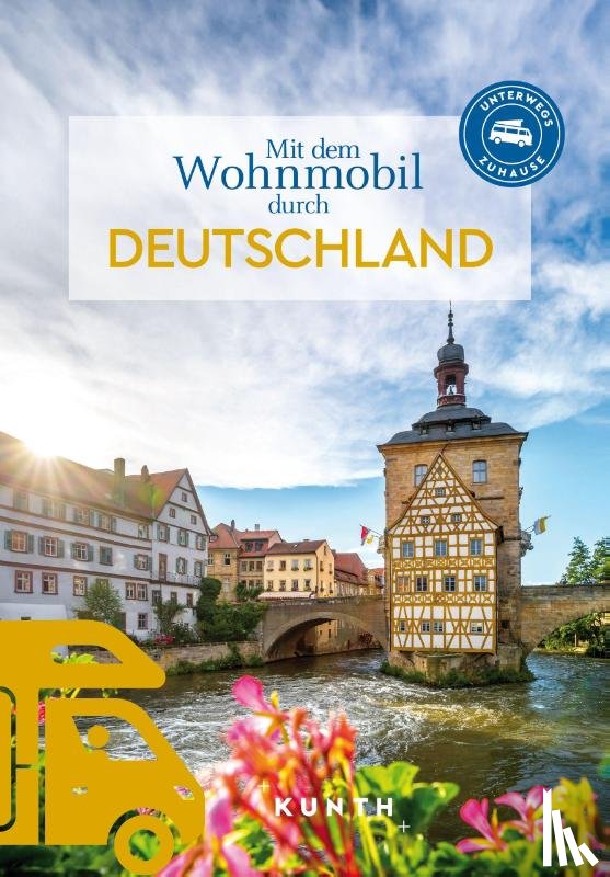  - KUNTH Mit dem Wohnmobil durch Deutschland
