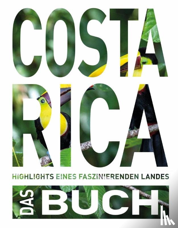 Kiesow, Oliver - KUNTH Costa Rica. Das Buch