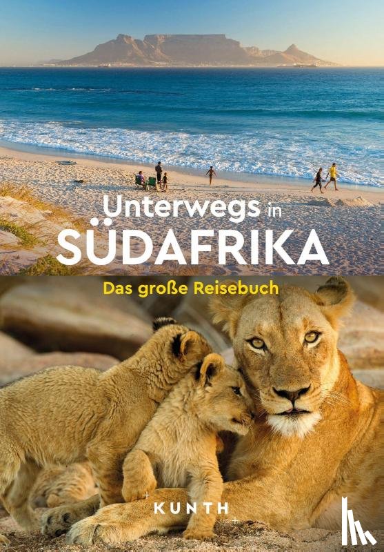 Schetar, Daniela, Goldmann, Melanie, Lammert, Andrea, Majewski, Kerstin - KUNTH Unterwegs in Südafrika