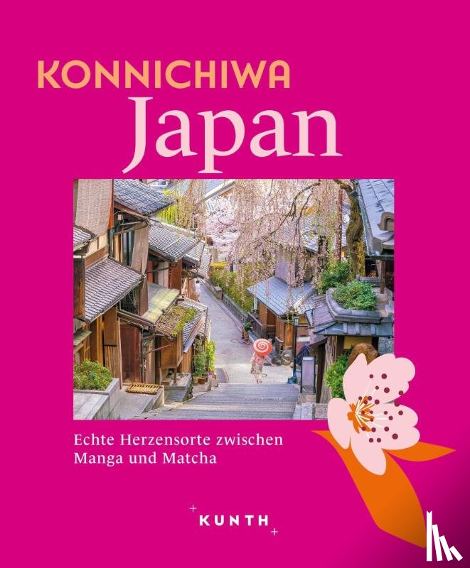 Stadler, Eva, Ingala, Jutta M., Lammert, Andrea - KUNTH Konnichiwa Japan