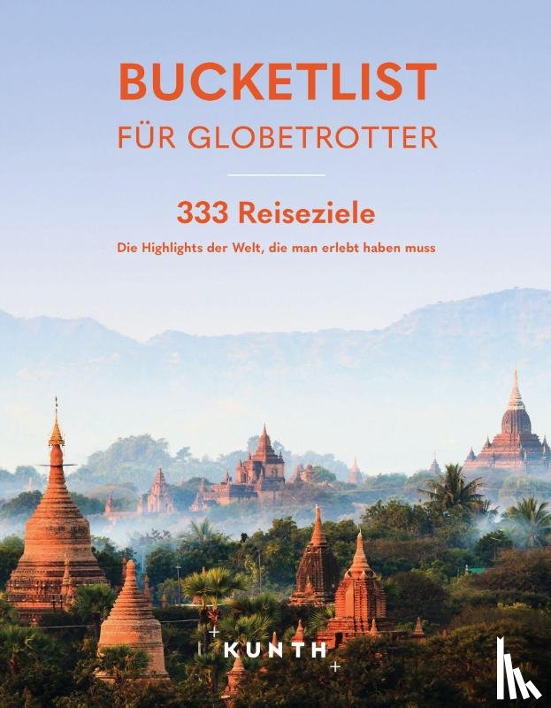 Verlag, Kunth - KUNTH Bucketlist für Globetrotter